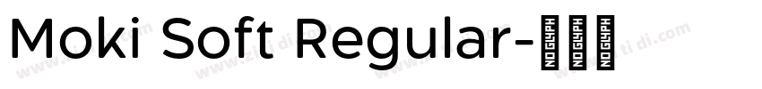 Moki Soft Regular字体转换